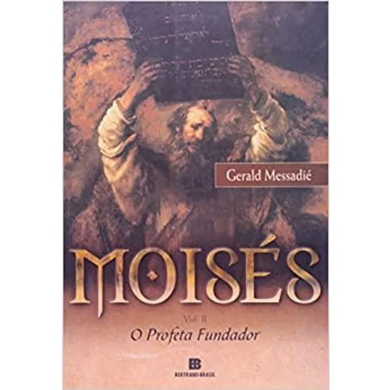 Moises, V.2 - O Profeta Fundador