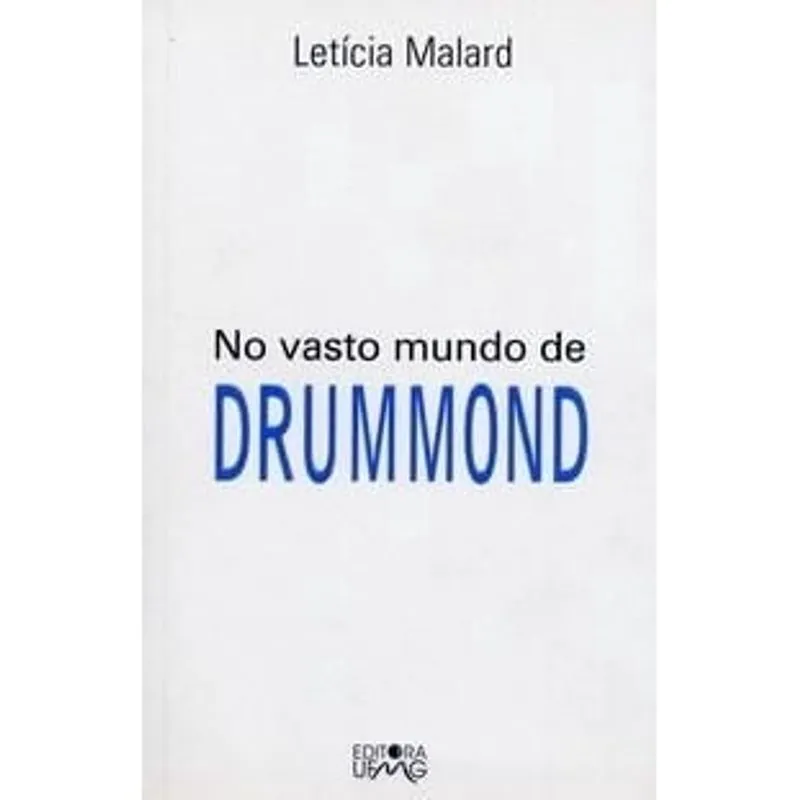 No Vasto Mundo De Drummond - Ufmg