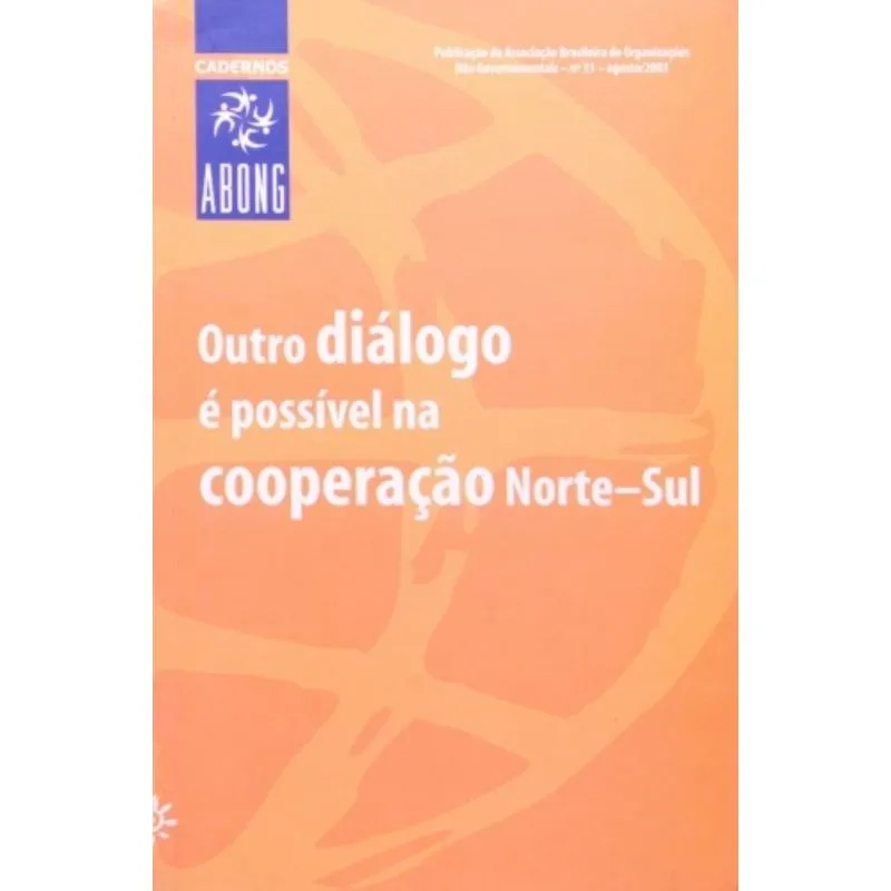 Outro Dialogo E Possivel Na Cooperacao Norte-Sul