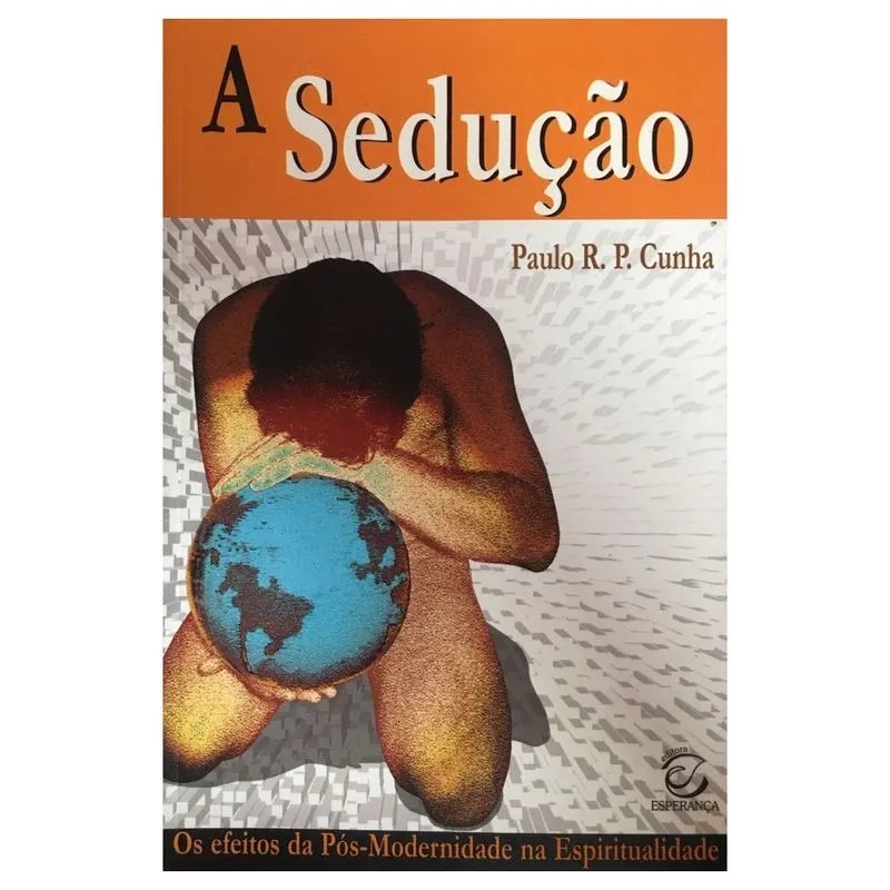 A Sedução Paulo R. P. Cunha
