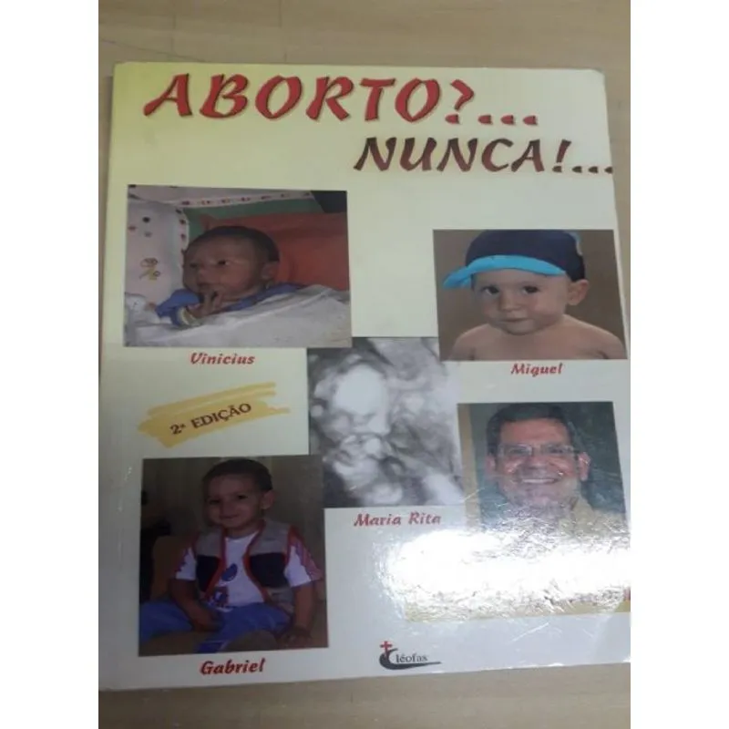 Usado - Aborto?... Nunca!...