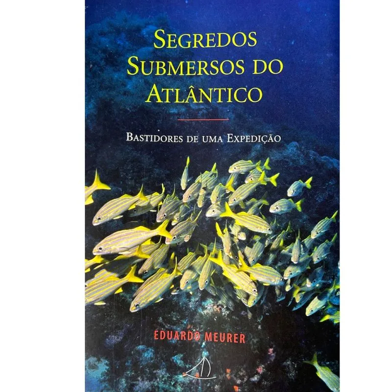 LIvro Segredos Submersos do Atlântico