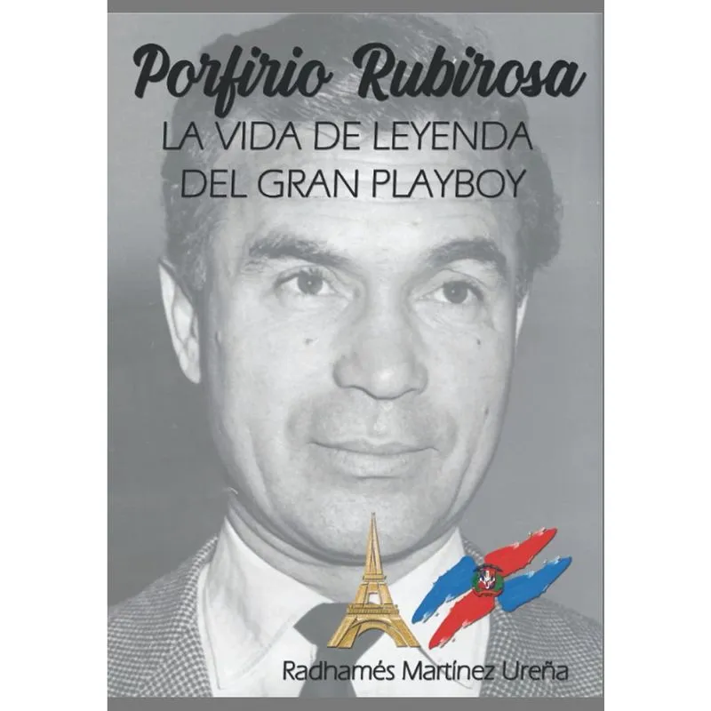 Porfirio Rubirosa: Legenda Playboy