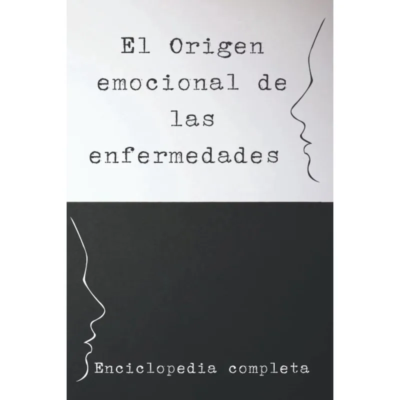A origem emocional das doenças: dicionário completo
