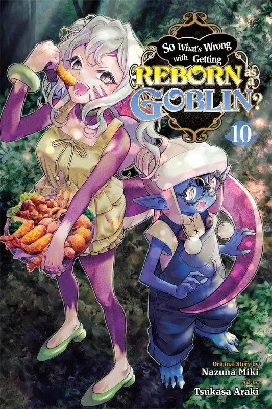 So What's Wrong with Getting Reborn as a Goblin?, Vol. 10