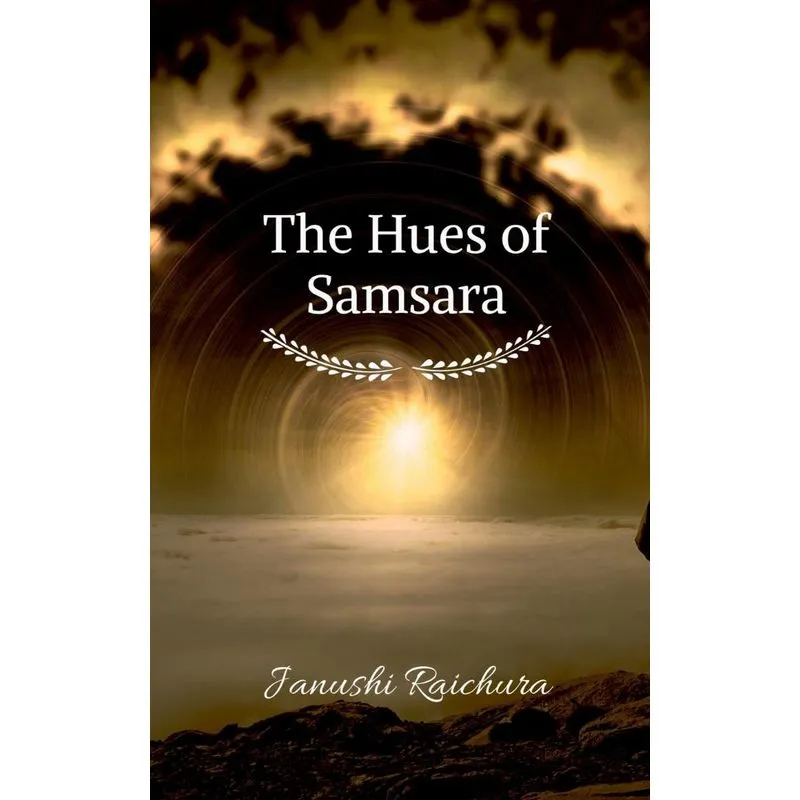 Hues Of Samsara