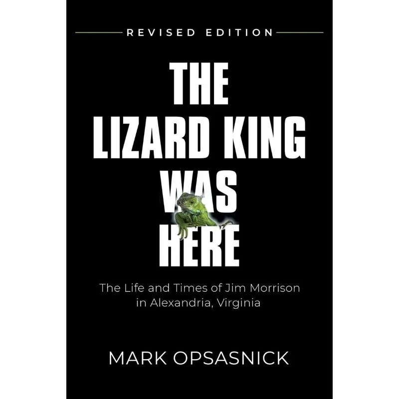 The Lizard King Was Here