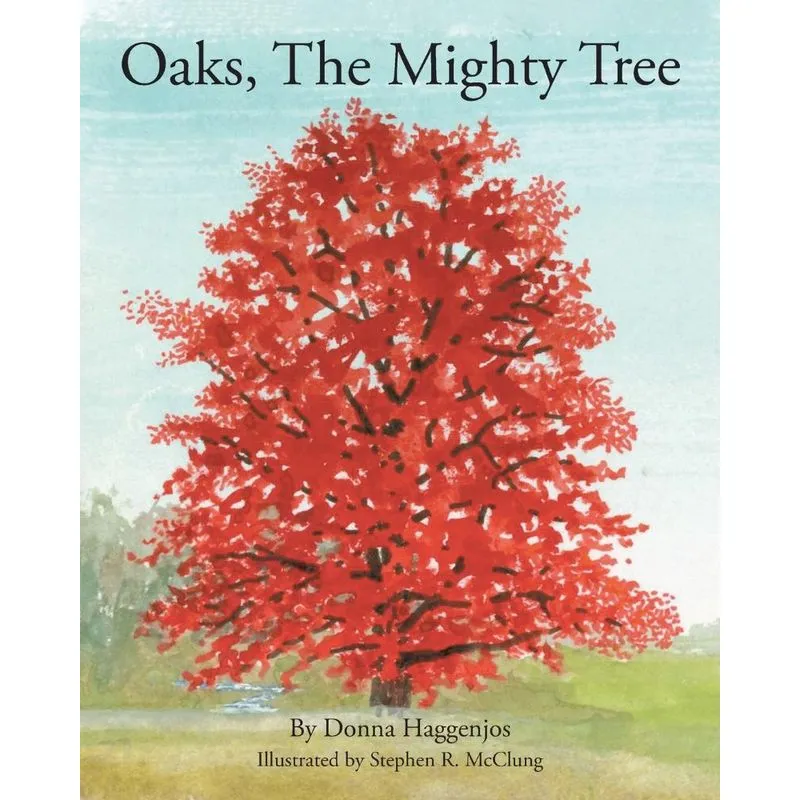 Oaks, The Mighty Tree