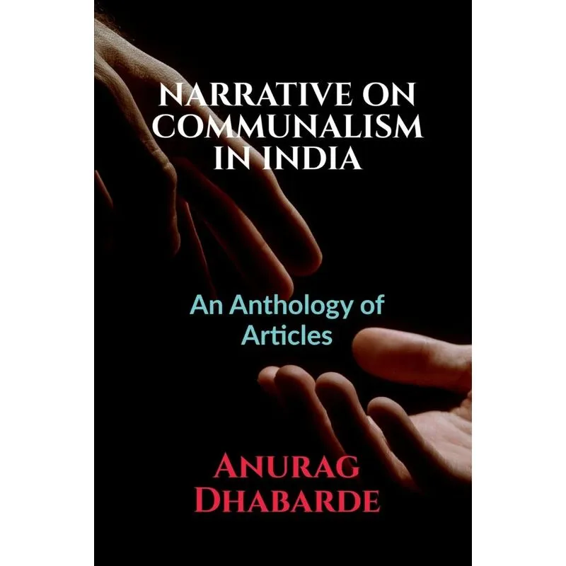 Narrative On Communalism In India