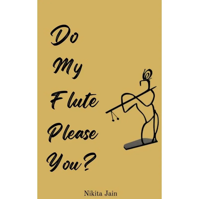 Do My Flute Please You