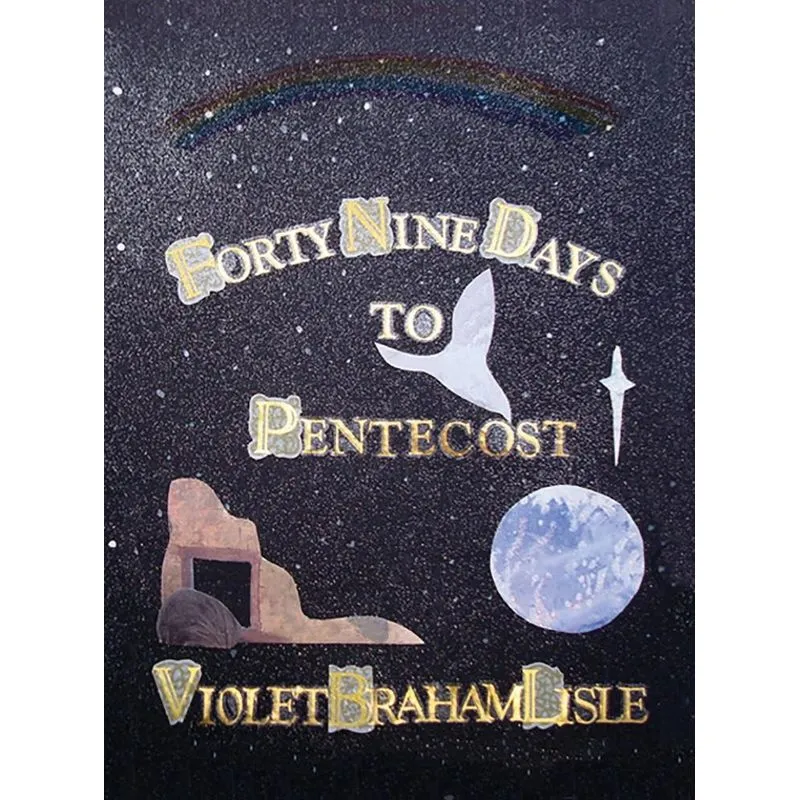 Forty-nine Days To Pentecost