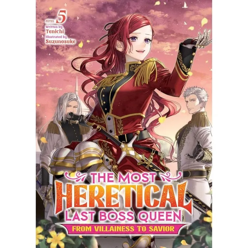 THE MOST HERETICAL LAST BOSS QUEEN - FROM VILLAINESS TO SAVIOR - VOL. 5