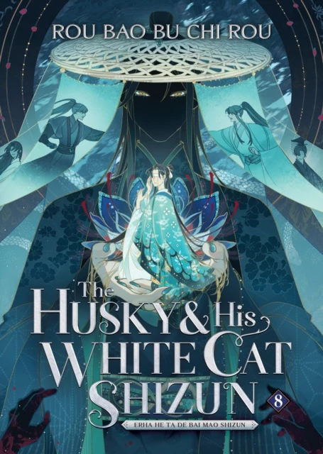 Husky and His White Cat Shizun: Erha He Ta De Bai Mao Shizun (Novel) Vol. 8, The