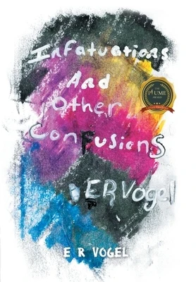 Infatuations and other Confusions Hardcover