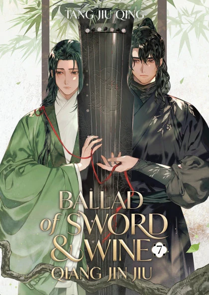 Ballad of Sword and Wine: Qiang Jin Jiu (Novel) Vol. 7 STANDARD