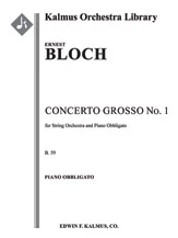 Concerto Grosso No. 1 for String Orchestra and Piano Obbligato, B. 59
