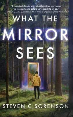 What the Mirror Sees Hardcover