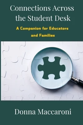 Connections Across the Student Desk: A Companion for Educators and Families Paperback
