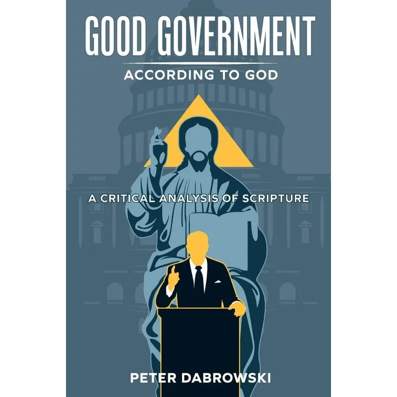 Good Government According To God