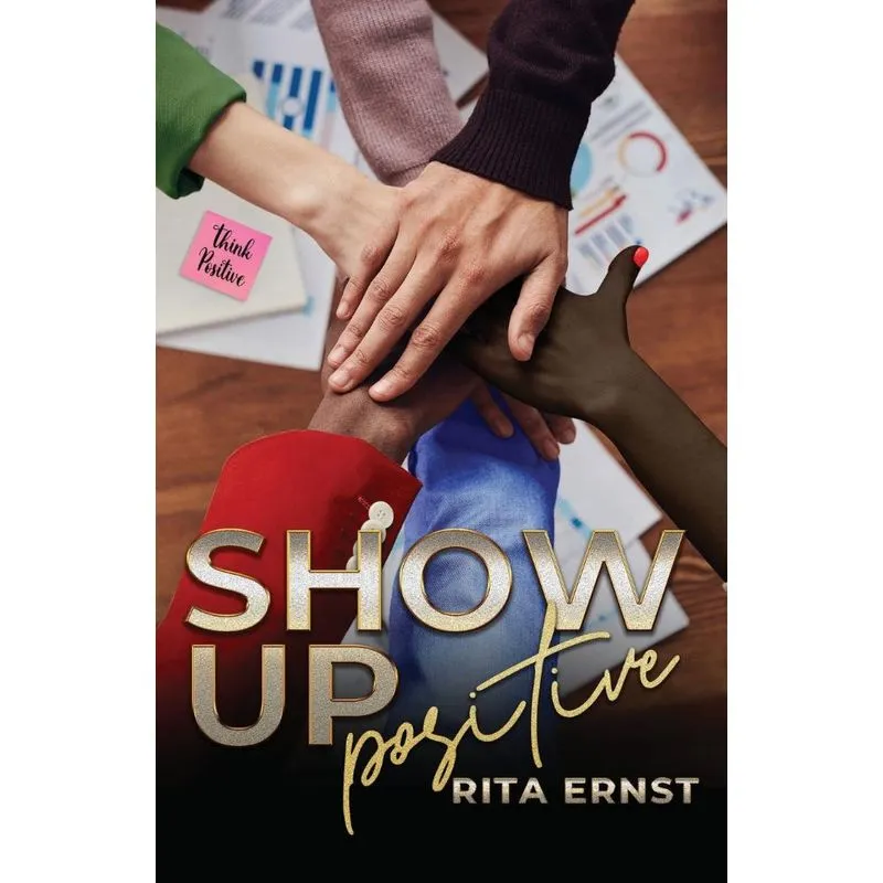 Show Up Positive