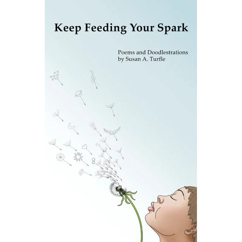 Keep Feeding Your Spark
