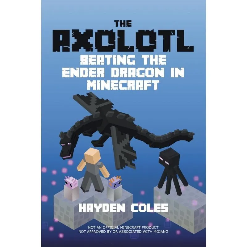 Livro Axolotl Beating the Ender Dragon in Minecraft
