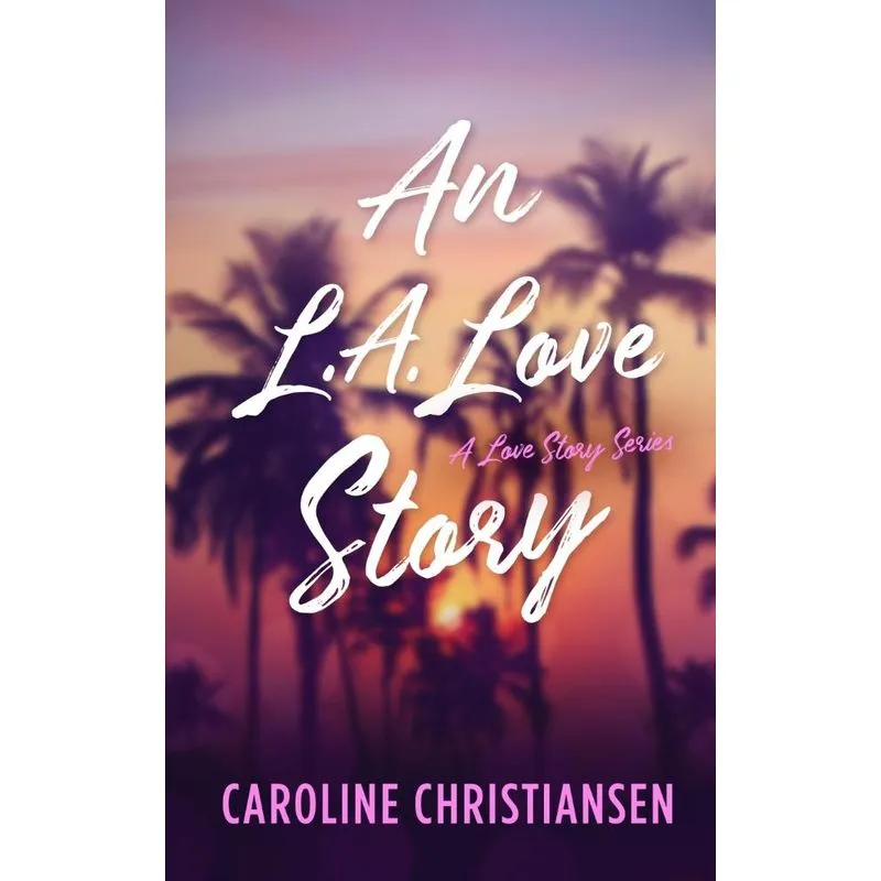 An L.a. Love Story