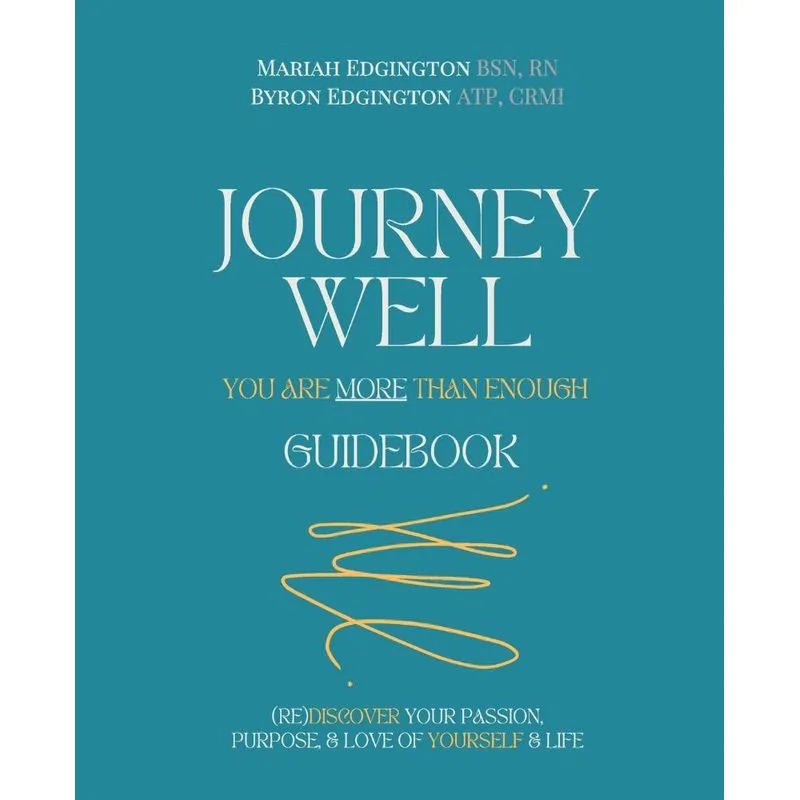 Journey Well, You Are More Than Enough Guidebook