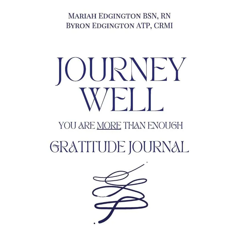Journey Well, You Are More Than Enough Gratitude Journal
