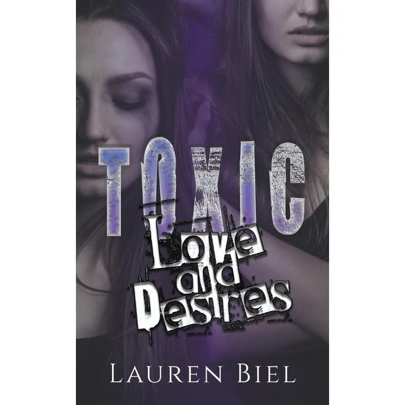 Toxic Love And Desires