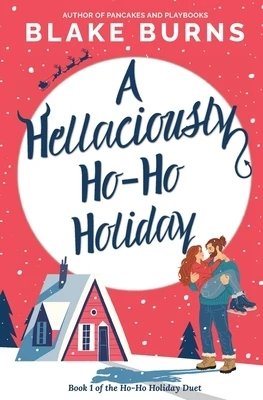 A Hellaciously Ho-Ho Holiday: A Supernatural Christmas Hockey Rom-Com Paperback