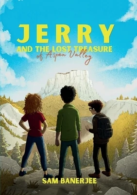 Jerry & The Lost Treasure of Aspen Valley Paperback