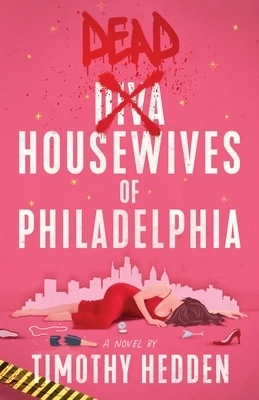 Dead Housewives of Philadelphia Paperback